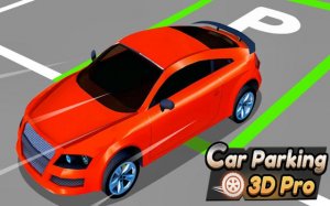 Car Parking 3D Pro - Realistic Driving Simulator Game