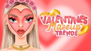 Valentine's Makeup Trends Beauty Game